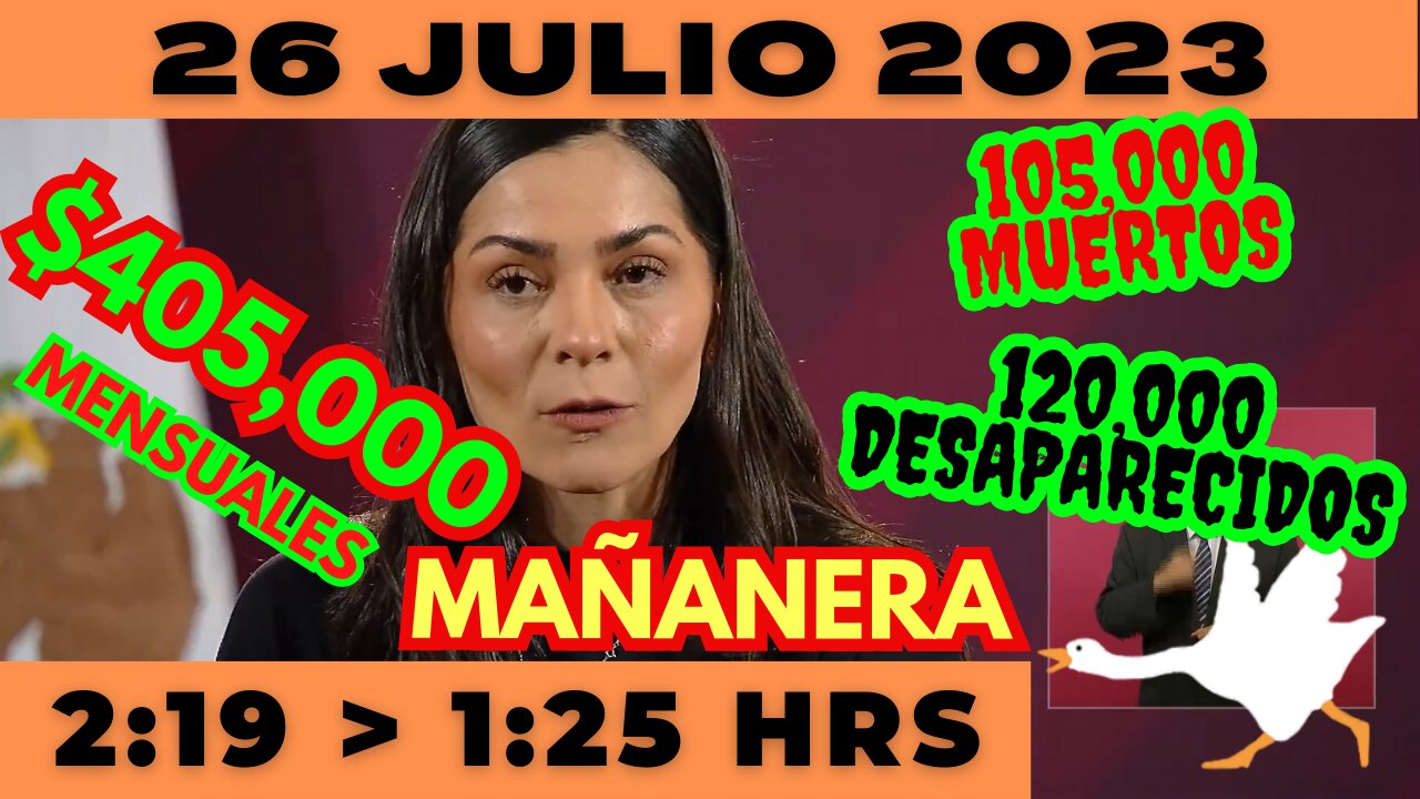 💩🐣👶 AMLITO | Mañanera *Miércoles 26 de Julio 2023* | El gansito veloz 2:19 a 1:25.