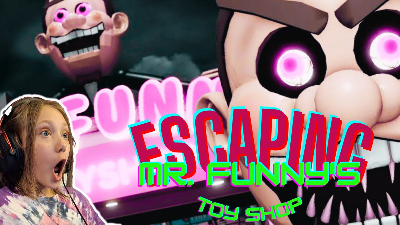 Escaping Mr. Funny's Toy Shop