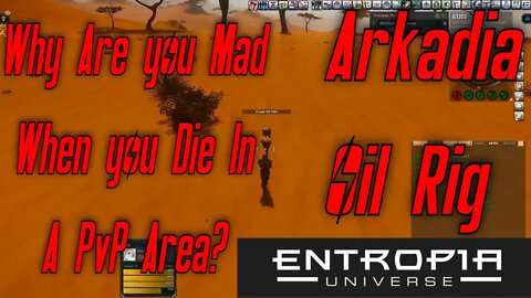 Entropia Universe PvP At Arkadia Rig