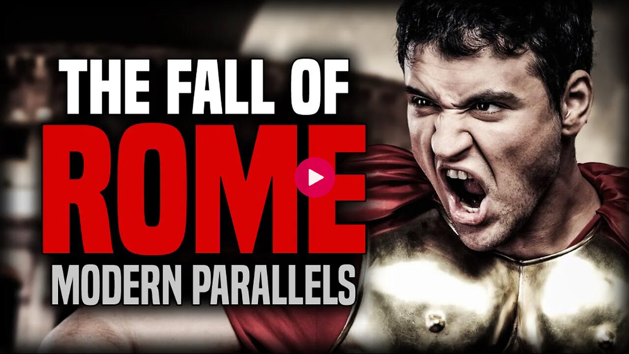 The Truth About The Fall of Rome: Modern Parallels