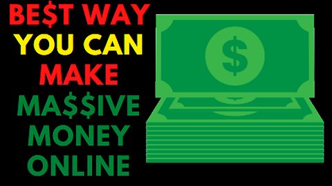 BEST WAY MAKE MONEY ONLINE (MUST WHATCH!)