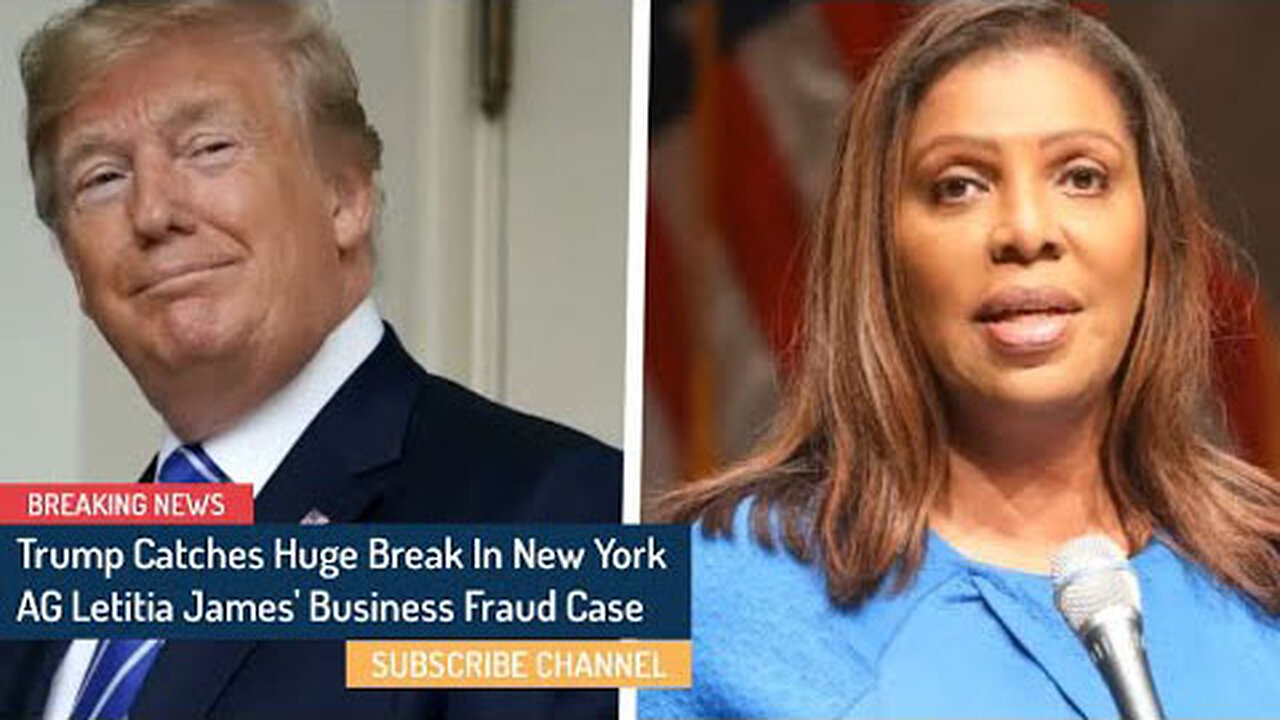 BREAKING! TRUMP CATCHES HUGE BREAK IN NEW YORK AG LETITIA JAMES' BUSINESS FRAUD CASE