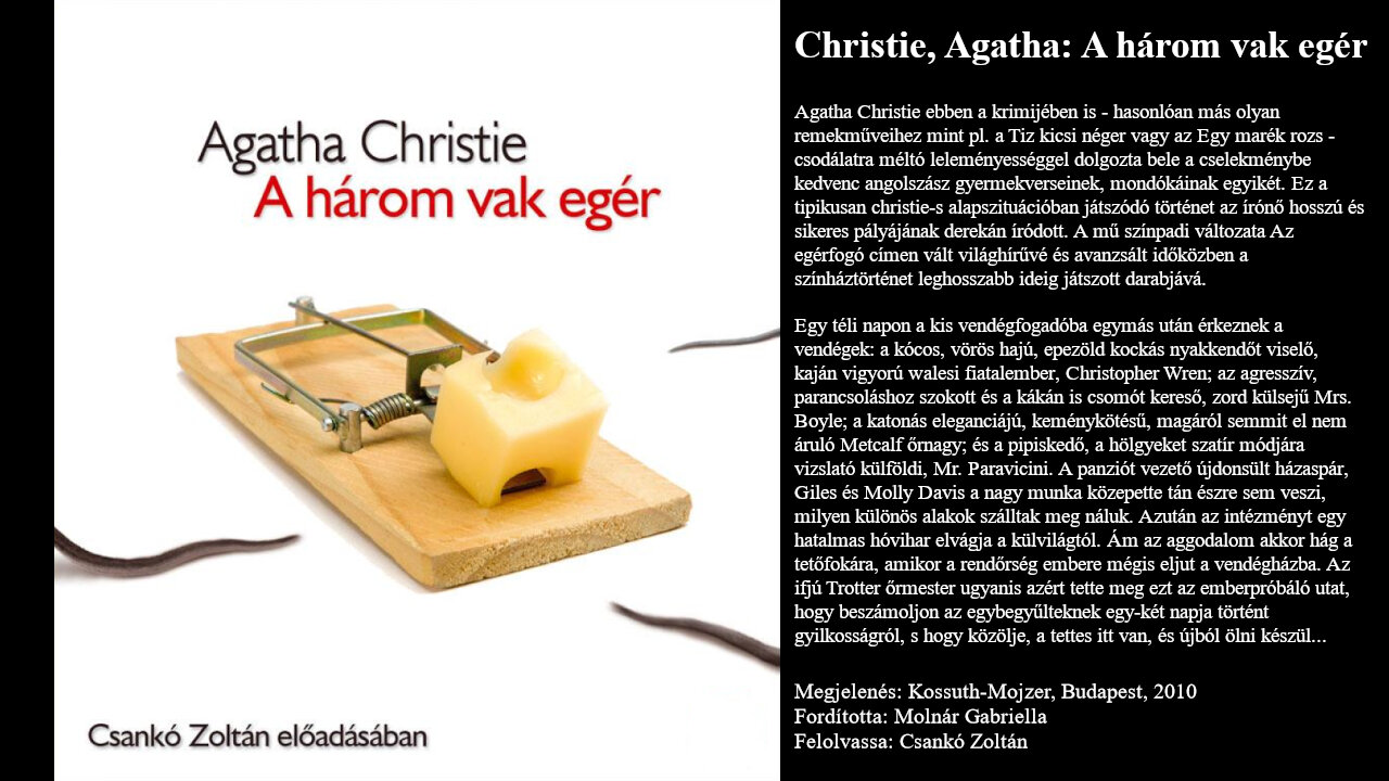 Christie, Agatha: A három vak egér. Kossuth-Mojzer, Budapest, 2010