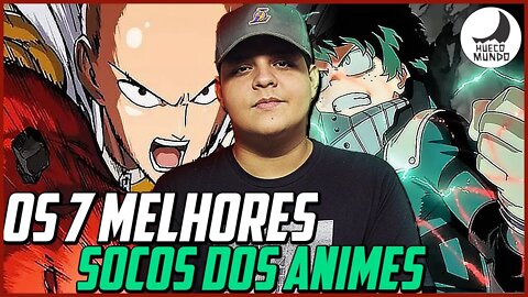 Os SETE melhores socos dos ANIMES (Parte 2) | Hueco Mundo