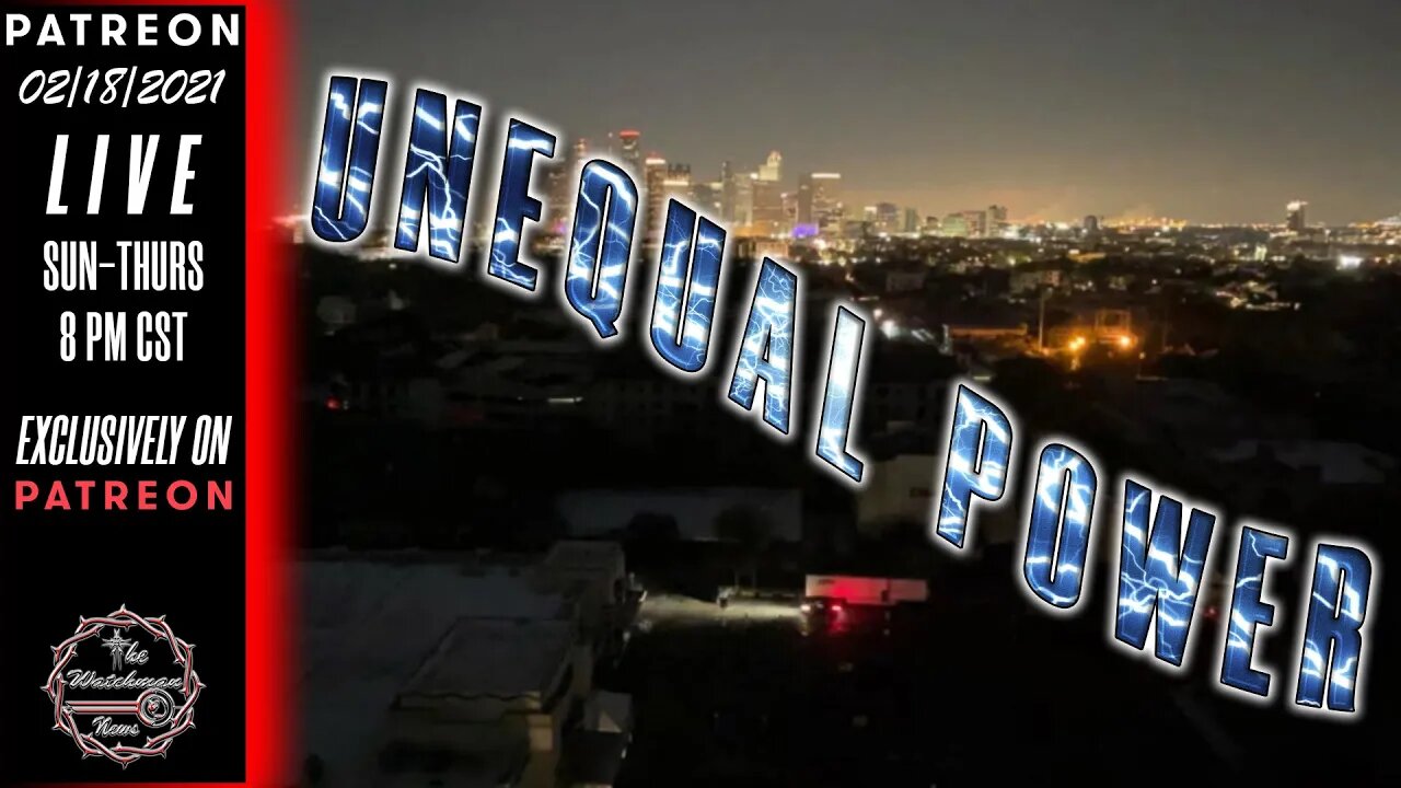 02/18/2021 The Watchman News - Headlines - Full Episode Available On Patreon