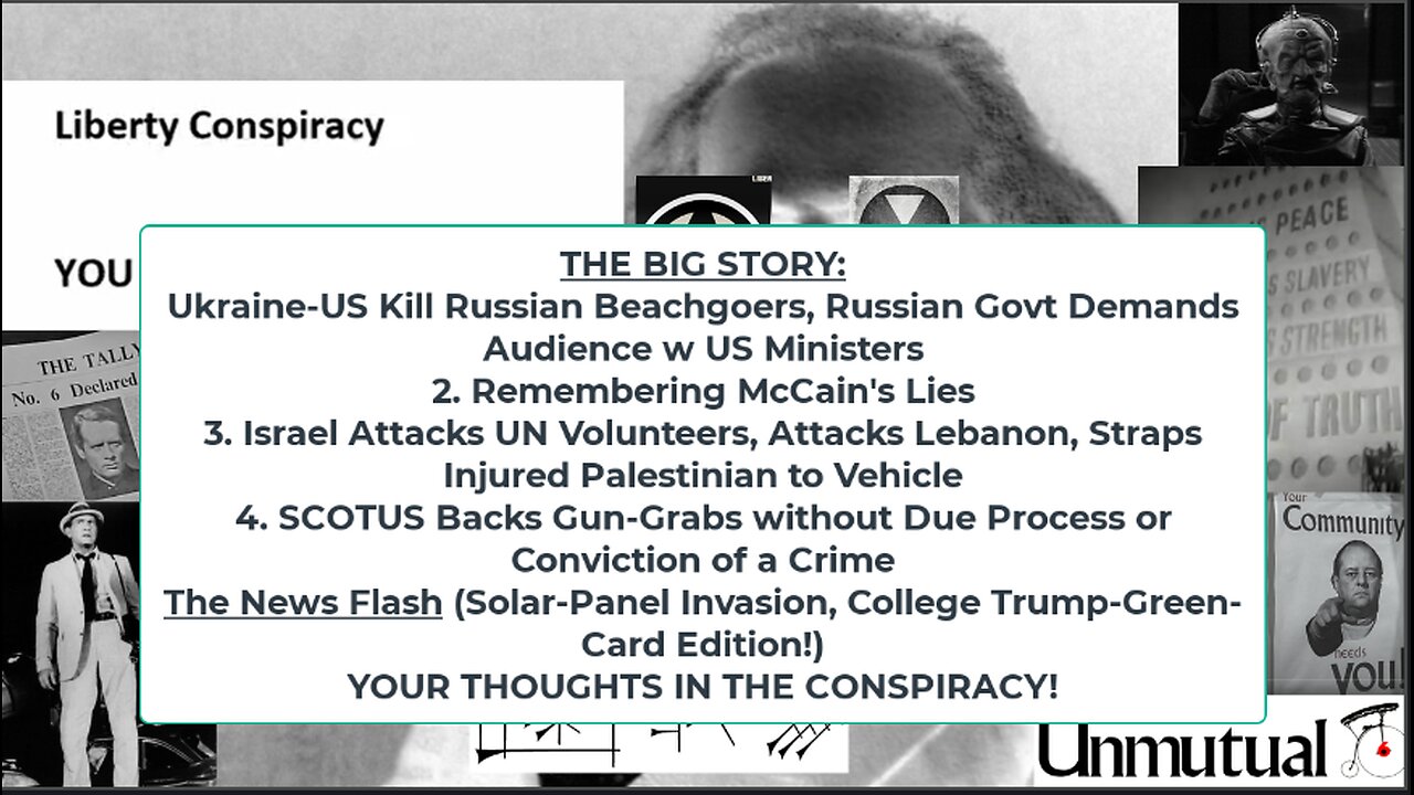 Liberty Conspiracy LIVE 6-24-24! Ukraine-US Kill Russians, Israelis Attack West Bank, SCOTUS v Guns