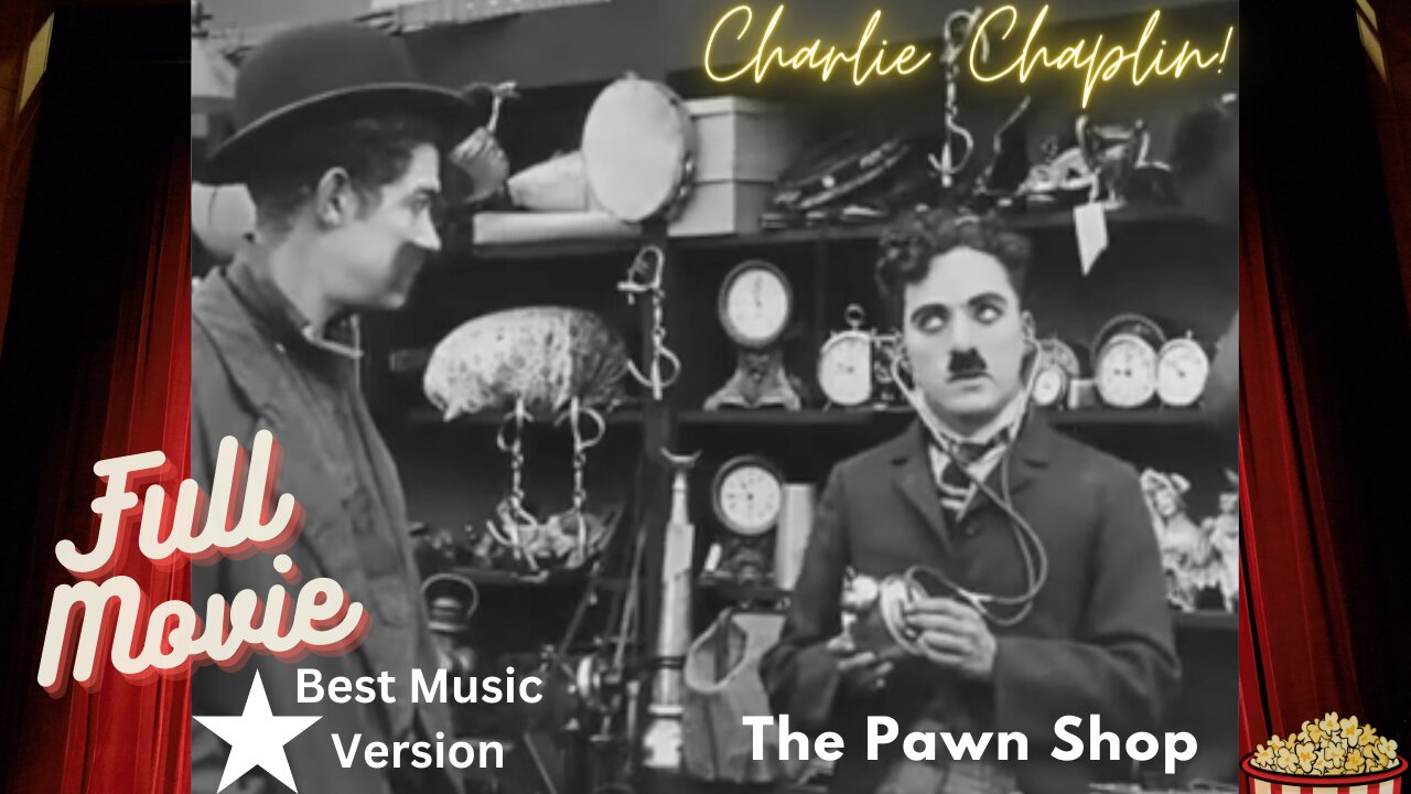 Charlie Chaplin | The Pawn Shop | FULL MOVIE FREE | Comedy 1916 | BEST MUSIC VERSION