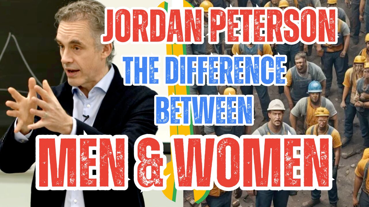 The REAL Differences Between Men and Women, According to Jordan Peterson