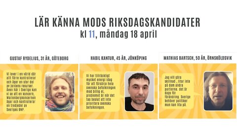 Lär känna MoDs riksdagskandidater kl 11, måndag 18 april