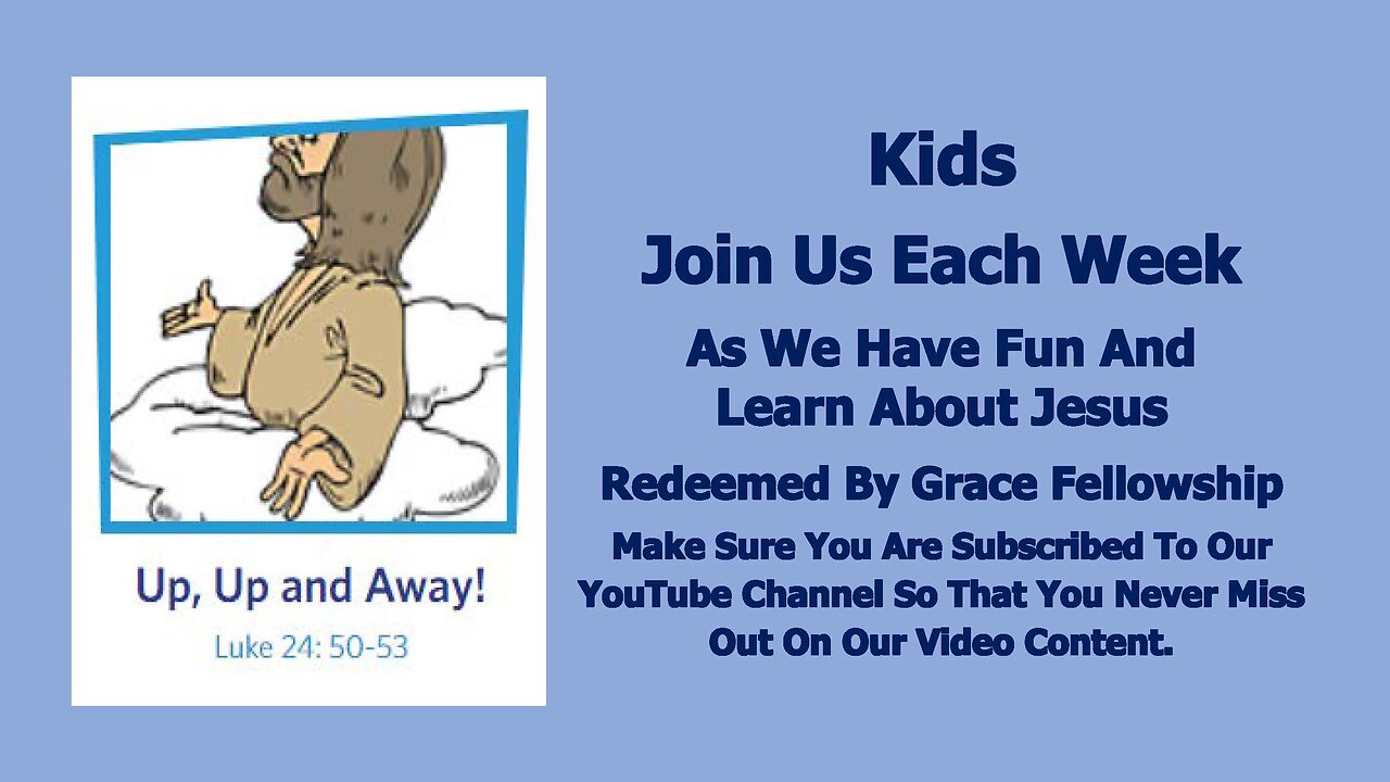 Sermons 4 Kids - Up, Up Away! The Ascension - Acts 1:1-11