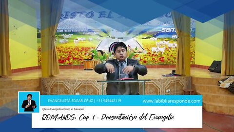 ROMANOS: Capítulo 01 - PRESENTACIÓN DEL EVANGELIO - EDGAR CRUZ MINISTRIES