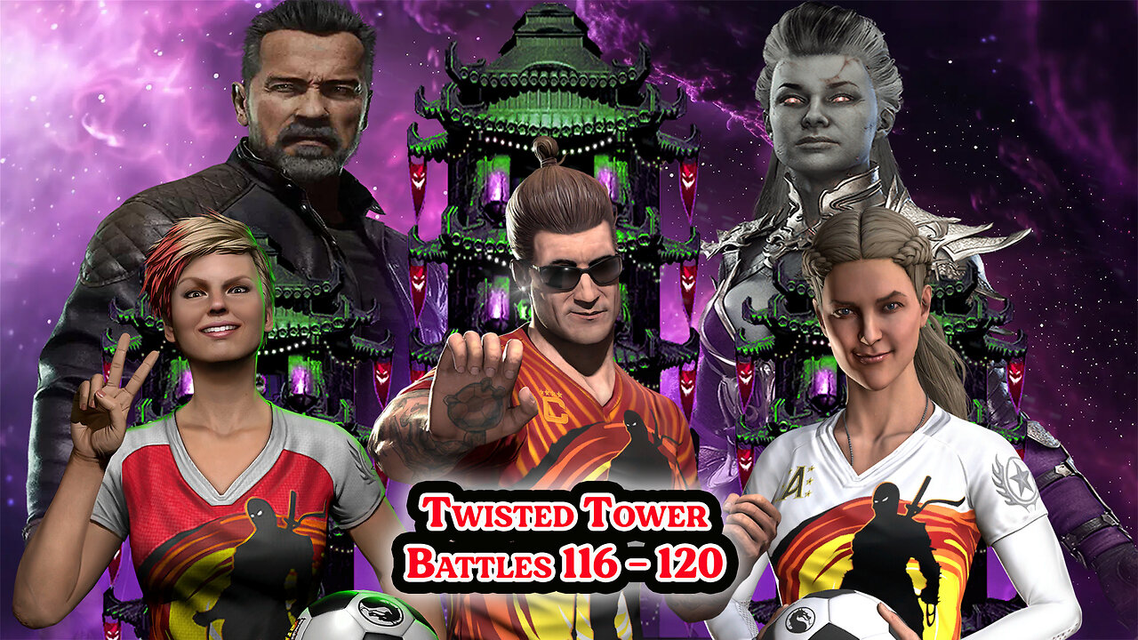 MK Mobile. TWISTED Tower - [ Battles 116 - 120 ]