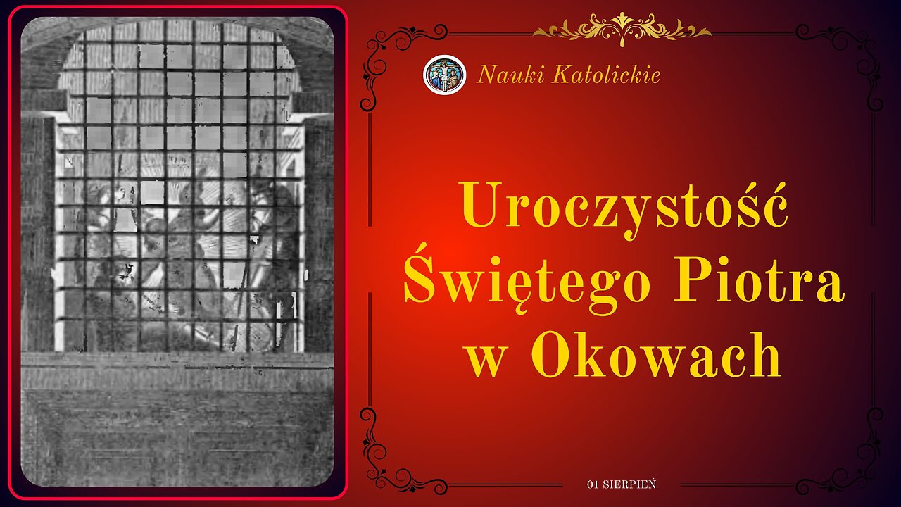 Uroczystość świętego Piotra w okowach | 01 Sierpień