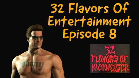 32 Flavors Of Entertainment Episode 8 short stream!