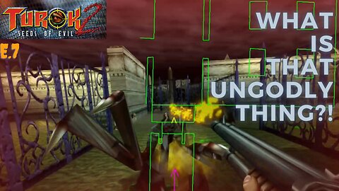 Turok 2: Seeds of Evil e.7