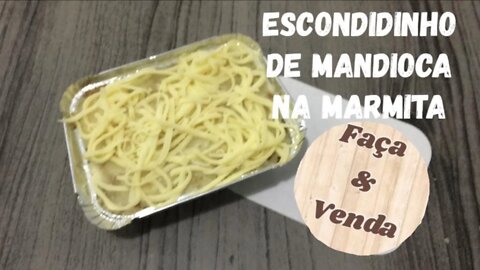 Escondidinho de Mandioca com Carne Moída na Marmita - FAÇA E VENDA !! Uma Excelente Opção de Venda