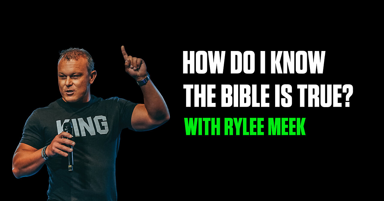 How Do I Know the Bible Is True?