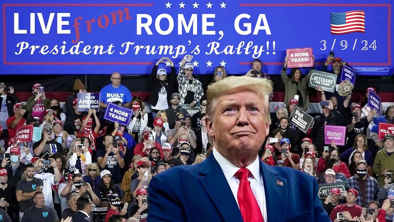 President Trump's Rally in Rome, GA (3/9/24)