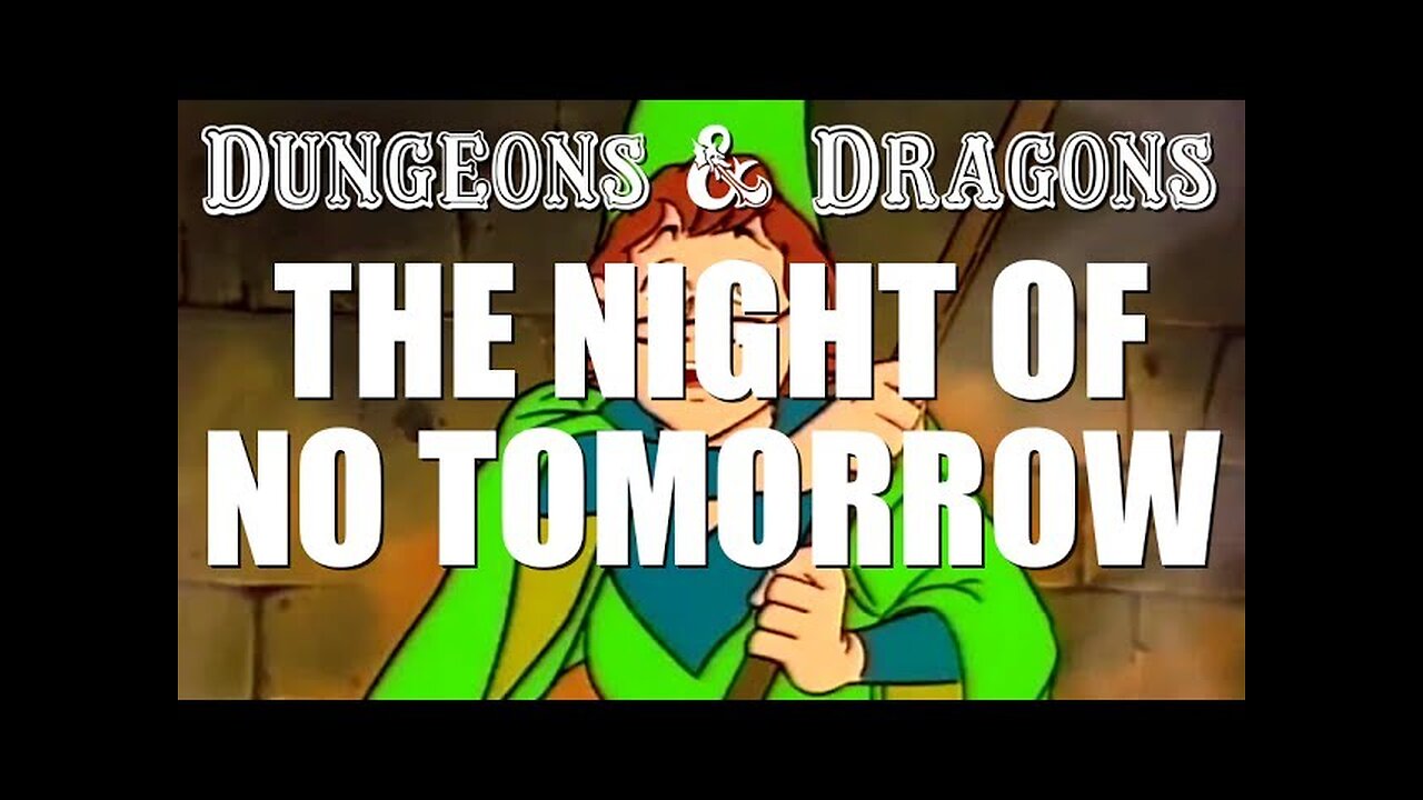 Dungeons & Dragons ( The Night Of No Tomorrow ) Full Cartoon 1983