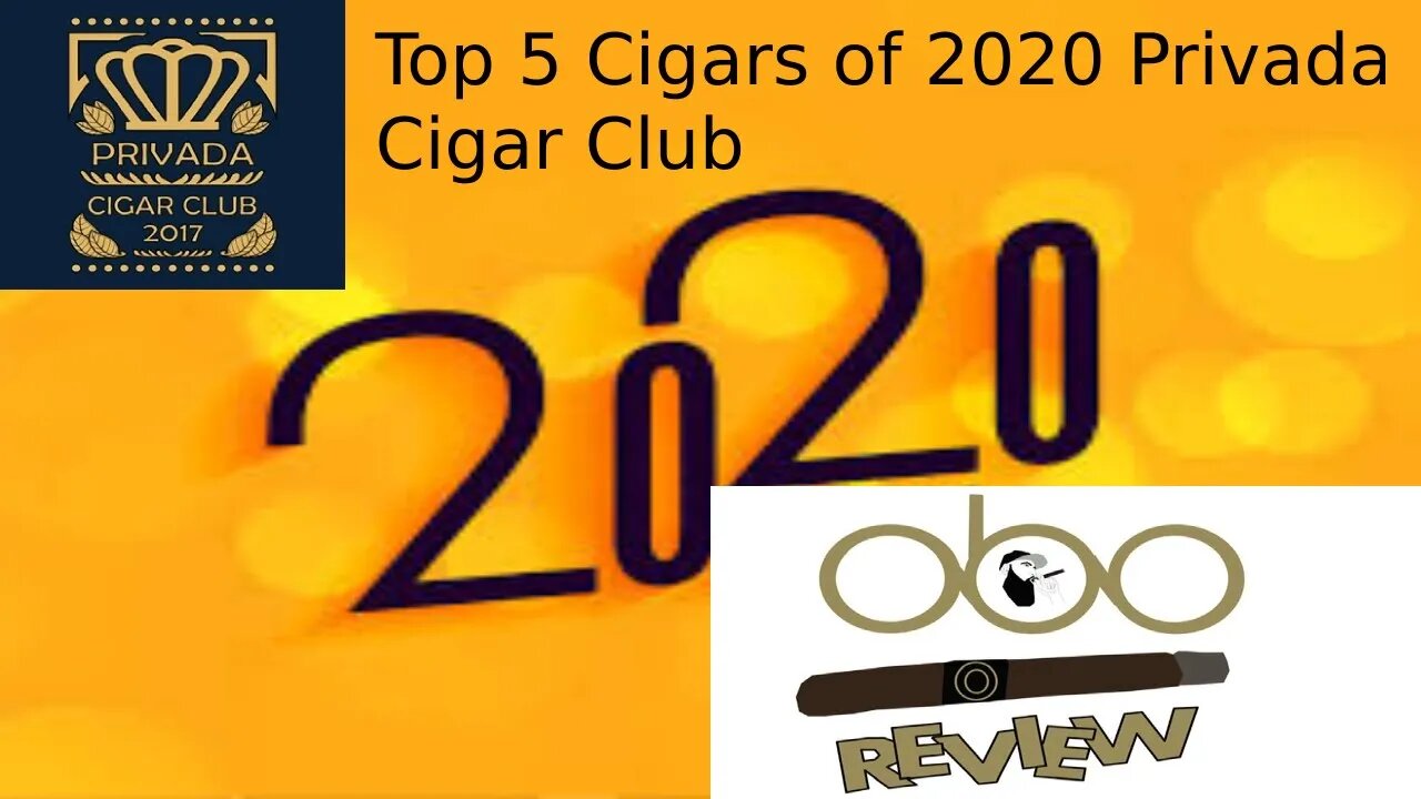 TOP 5 CIGARS OF 2020 PRIVADA CIGAR CLUB