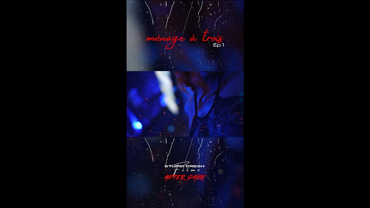 Ménage a Trois Ep.1