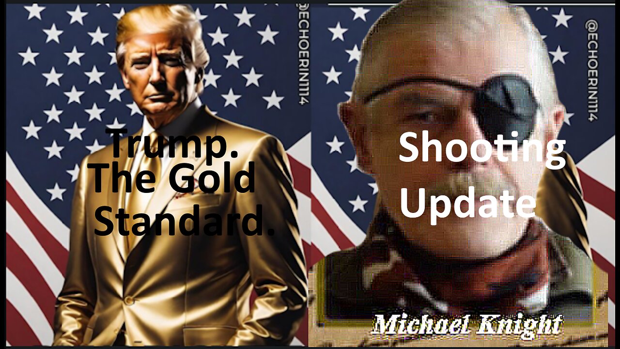 Trump Shooting Update - Gold Standard PsyOp