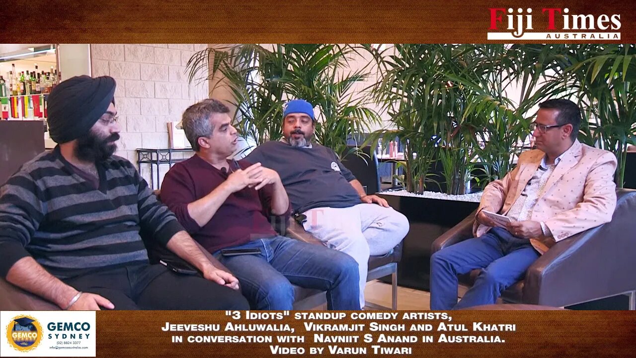 3 IDIOTS in Sydney Jeeveshu Ahluwalia Atul Khatri Vikramjit Singh in exclusive conversation with Nav