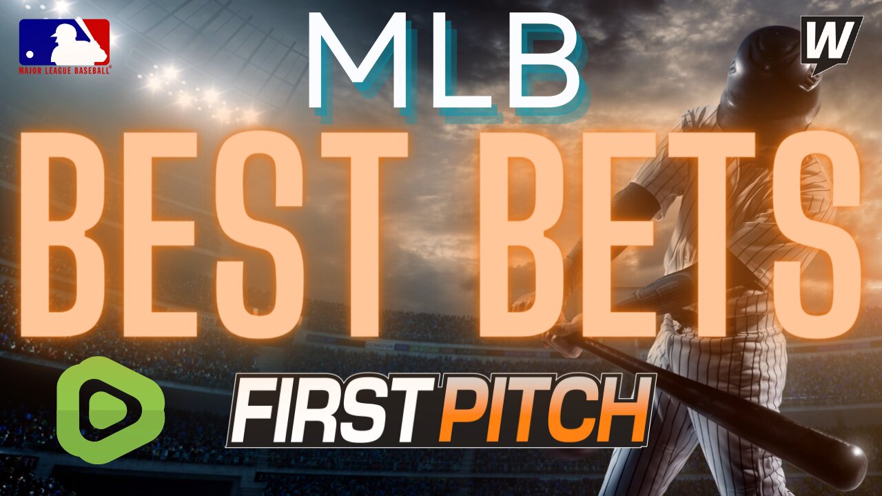 MLB Picks, Predictions and Best Bets Today | Props & Parlays | First Pitch