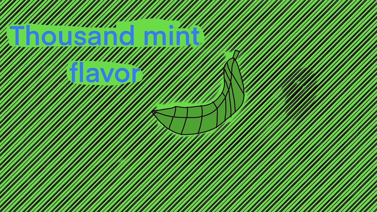 Thousand mint flavor