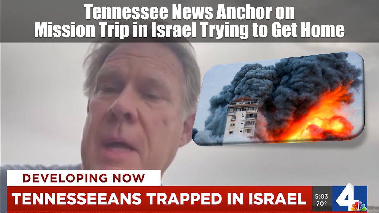 Tennessee News Anchor on Mission Trip in Israel Trying to Get Home