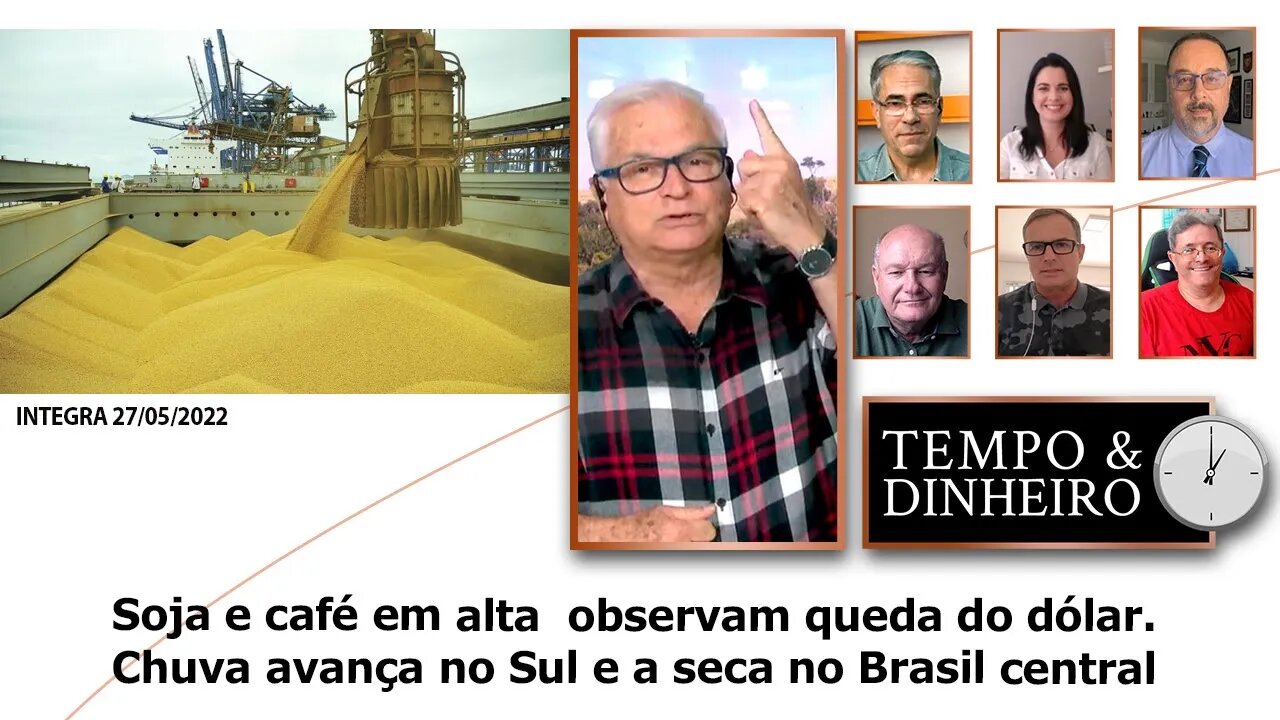 Soja e café em alta observam queda do dólar.Chuva avança no Sul e a seca no Brasil central