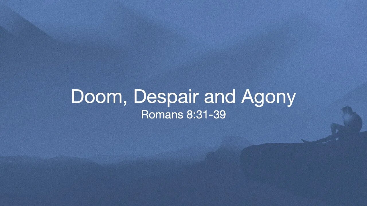 Doom, Despair, and Agony