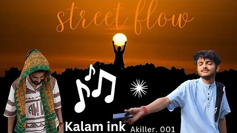 Kalam ink -Street Flow | Akiller.001| Full Drill 2023