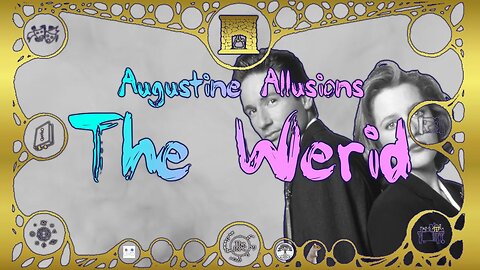 Augustine Allusions: The Weird – Around the Hearth 2023