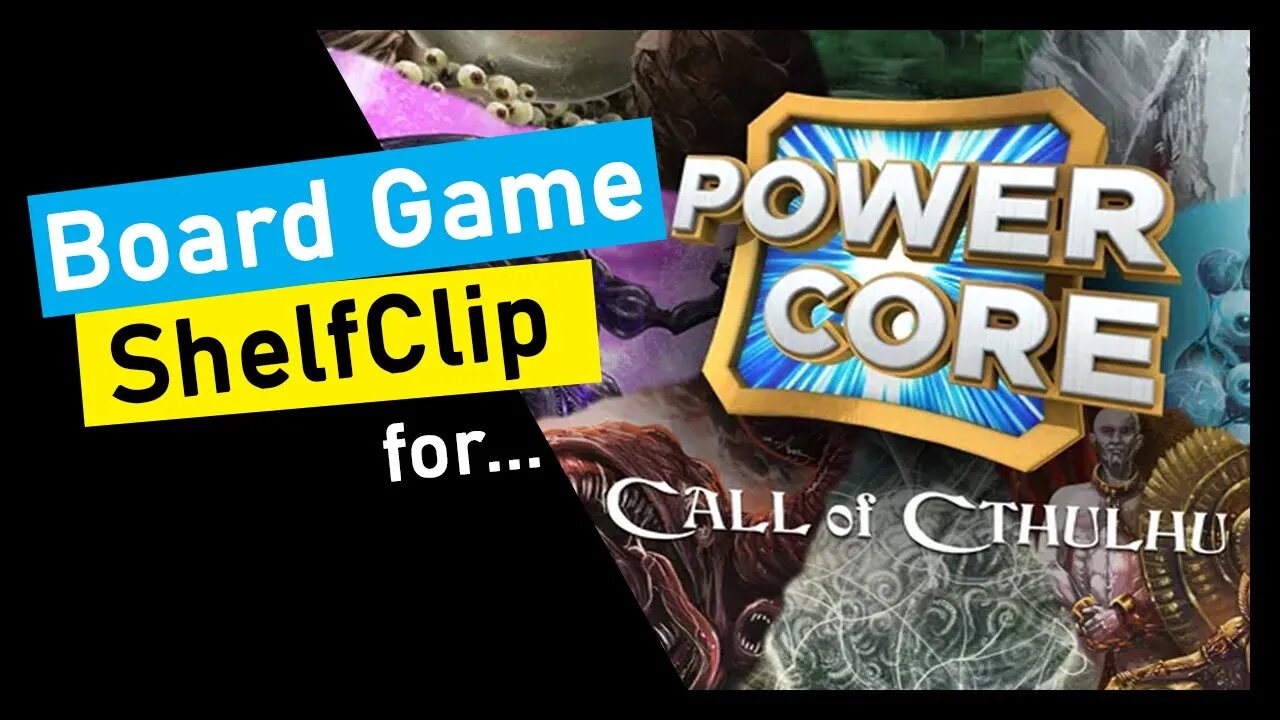 🌱ShelfClips: Power Core: Call of Cthulhu (Short Board Game Preview)