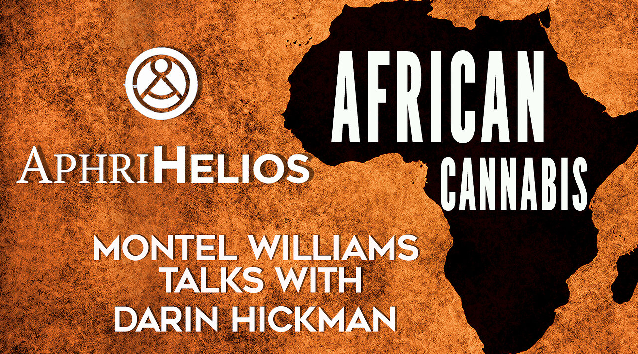 CANNABIS IN AFRICA | DARIN HICKMAN [economic development]