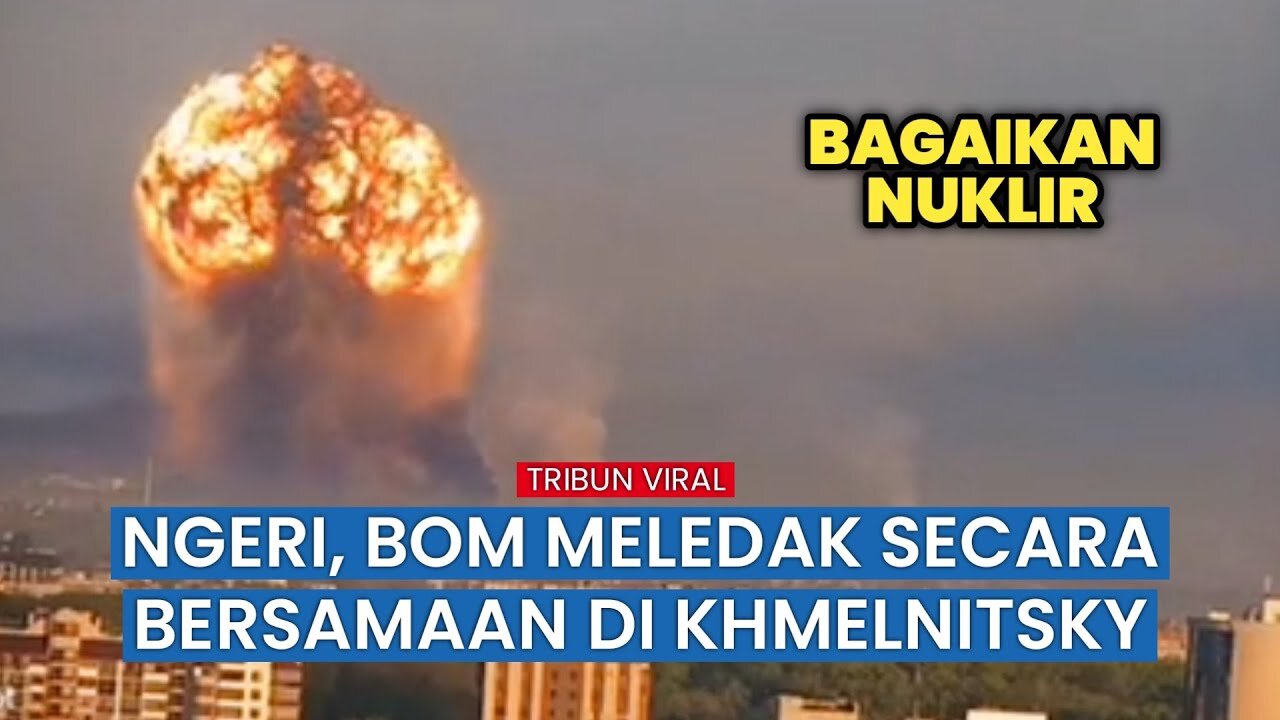 Ledakan Dahsyat Terjadi di Depot Amunisi Ukraina di Khmelnitsky