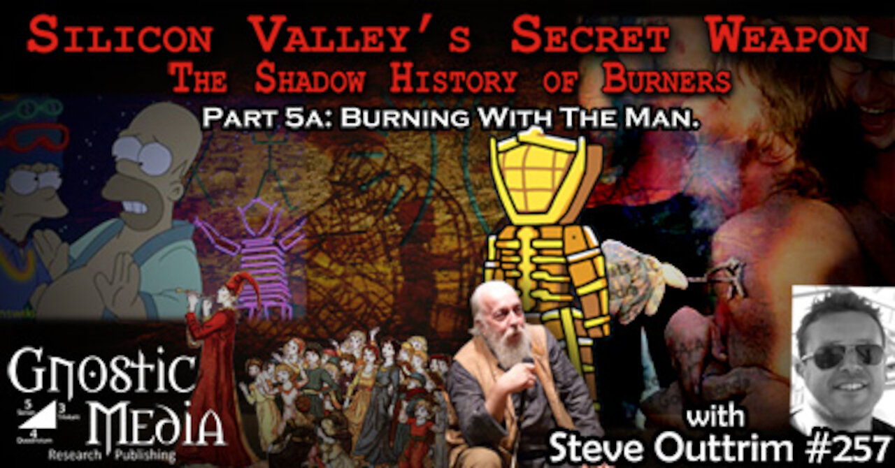 Steve Outtrim – “Silicon Valley’s Secret Weapon: The Shadow History of Burners Part 5a” – #257