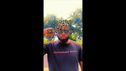Go Beyond #dayodman #deeeper #beyondyou #eeyayyahh #motivation