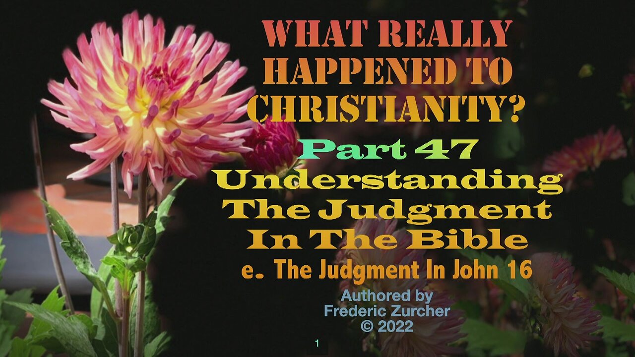 Fred Zurcher on What Really Happened to Christianity pt47