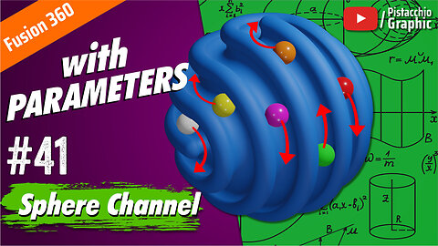 How to apply parameters? Sphere Channel | Fusion 360 | Pistacchio Graphic