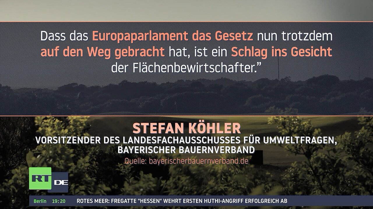 Kritik am EU-Naturschutzgesetz: "Schlag ins Gesicht der Flächenbewirtschafter"