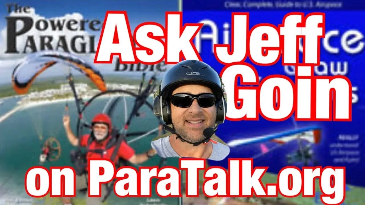 Ask Jeff Goin a question. Leave a question below for ParaTalk Paramotor podcast