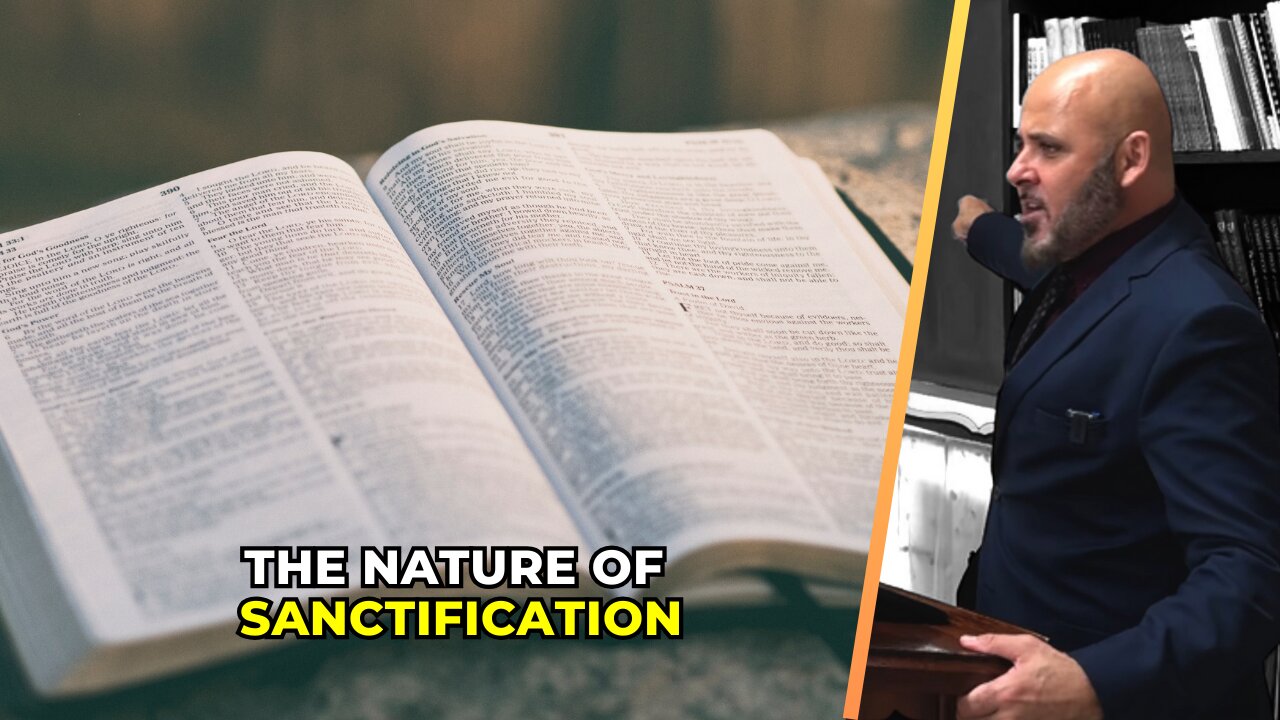 THE NATURE OF SANCTIFICATION