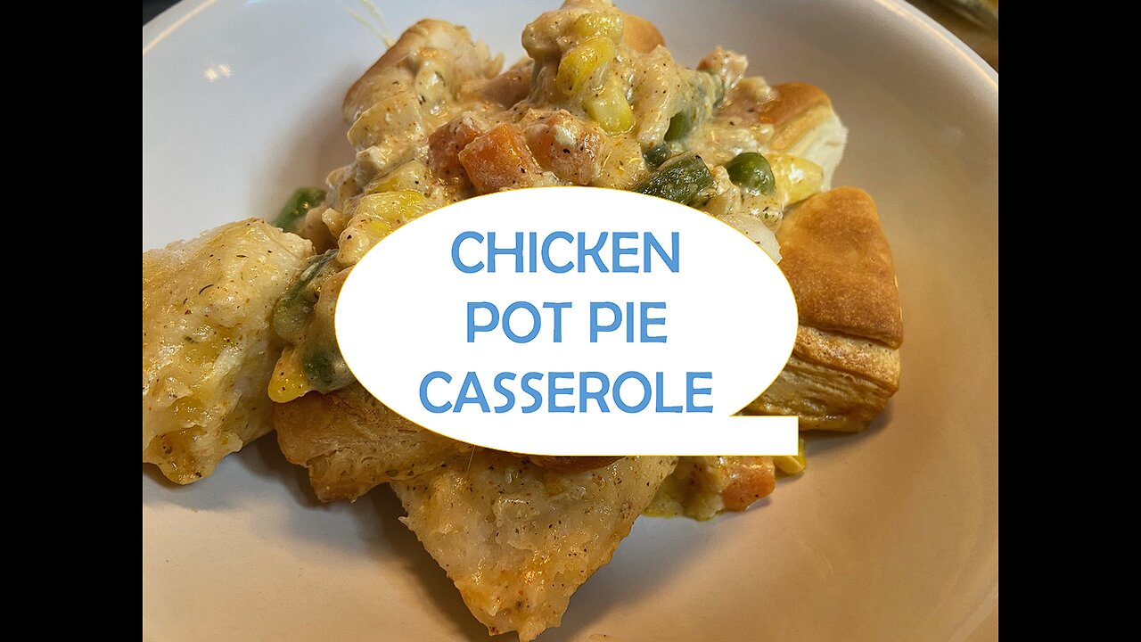 CHICKEN POT PIE CASSEROLE | SO GOOD!