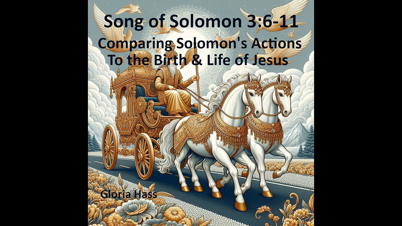 Teaching: Song of Solomon 3:6-11