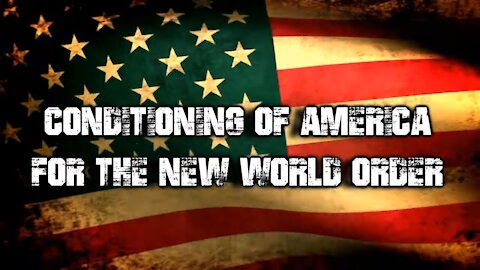 Conditioning America for Tyrannical New World Order - Prophecy Update Videos [mirrored]
