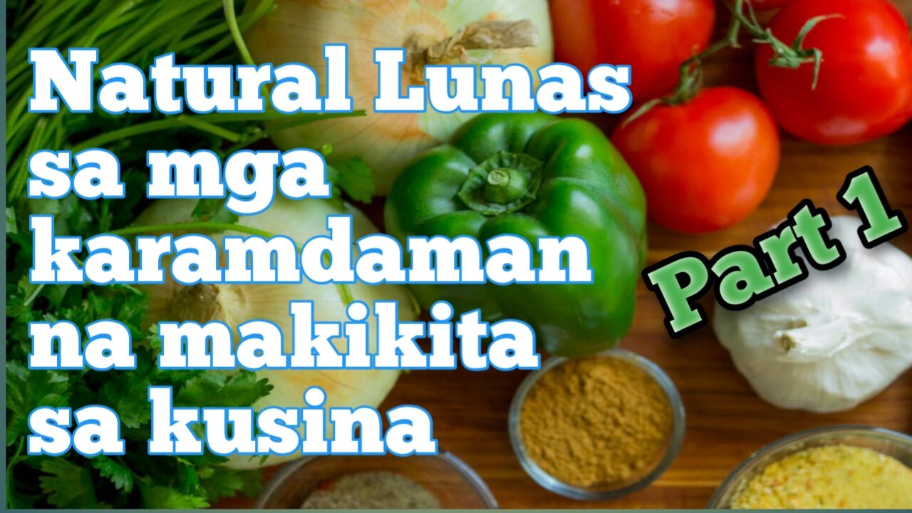 Natural na lunas sa ibat-ibang karamdaman na makikita sa kusina