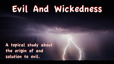 Evil And Wickedness