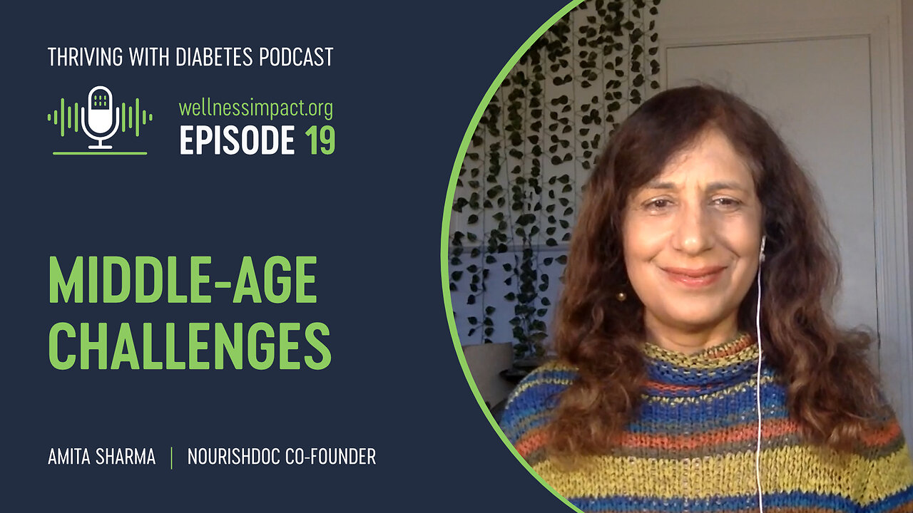 Holistic Approach to Middle-Age Health: A Conversation with Amita Sharma | EP019